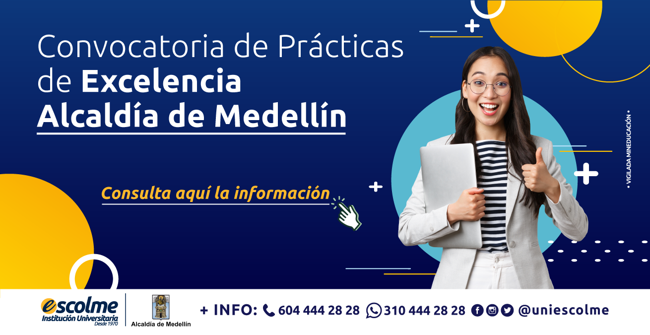 Alcaldía de Medellín se encuentra en convocatoria para Prácticas de Excelencia  y Específica